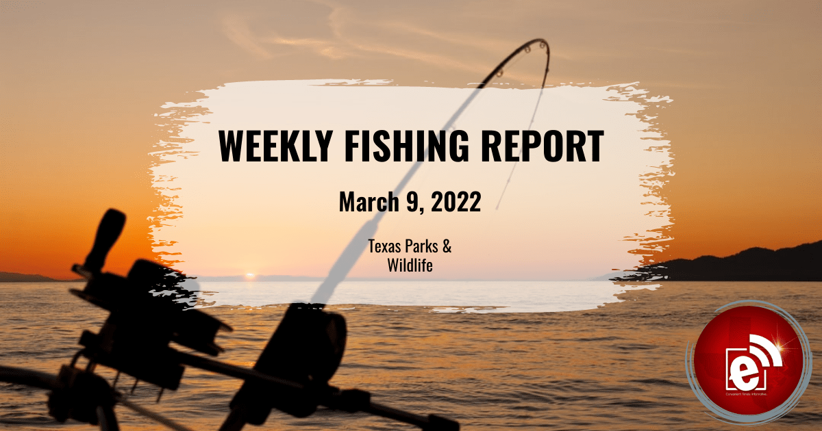 Weekly fishing report march 9