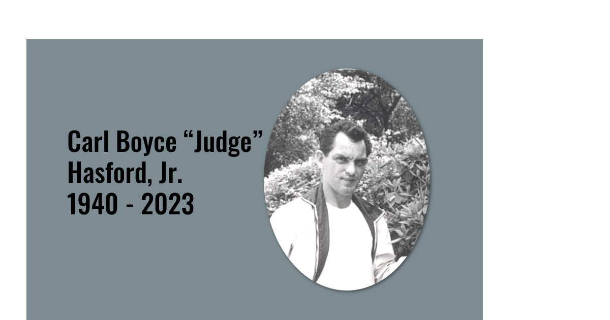 Carl Boyce “Judge” Hasford, Jr. 