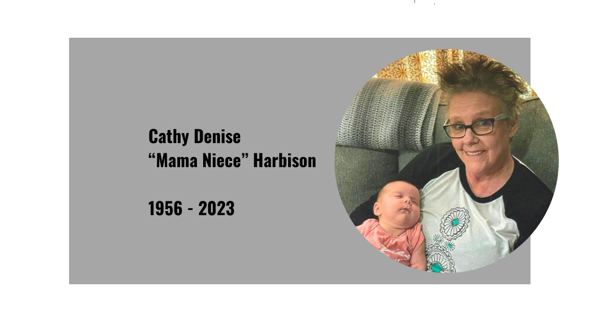 Cathy Denise “Mama Niece” Harbison