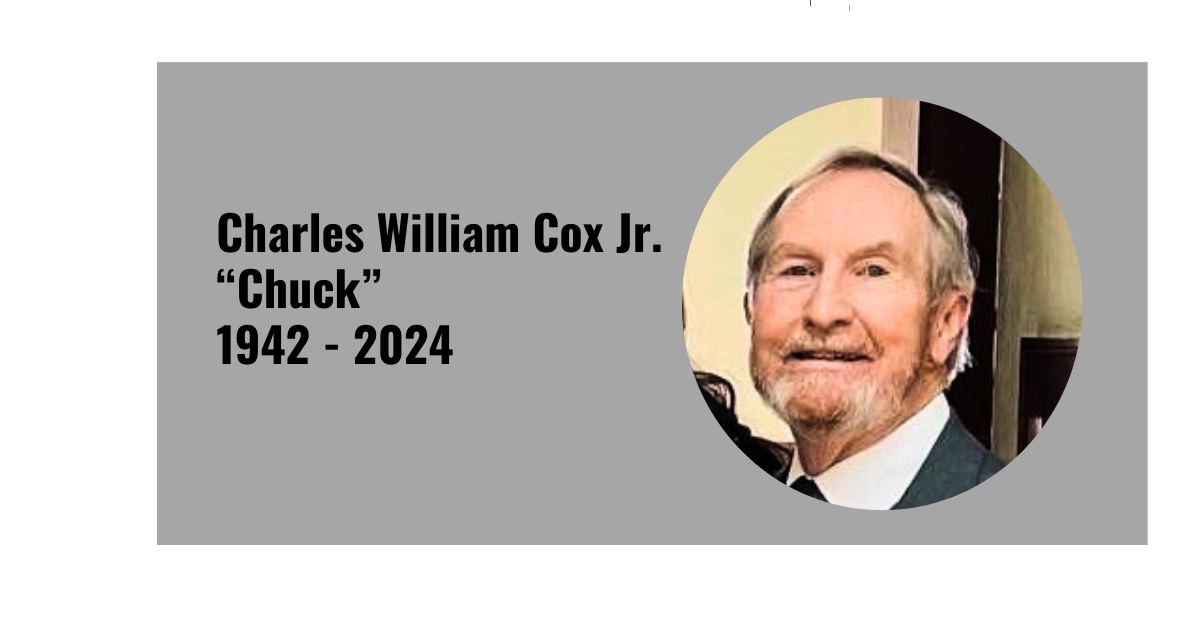 Charles William Cox Jr. “Chuck”