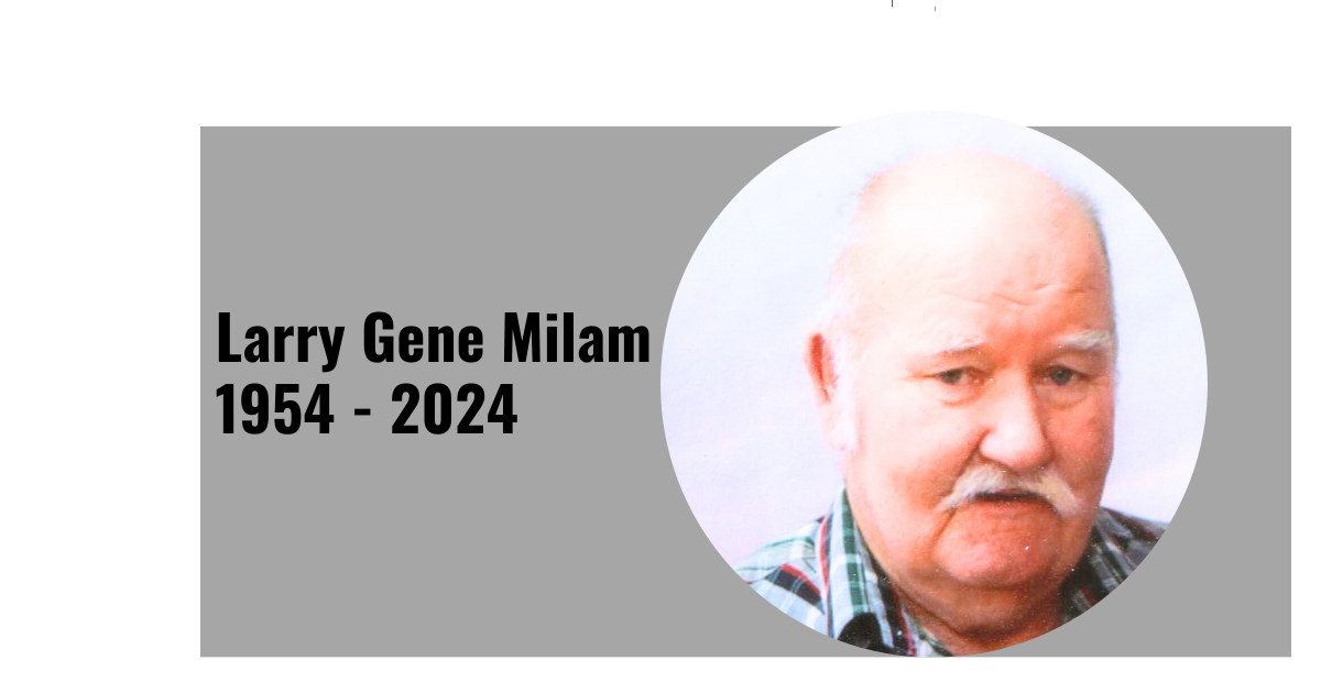 Larry Gene Milam