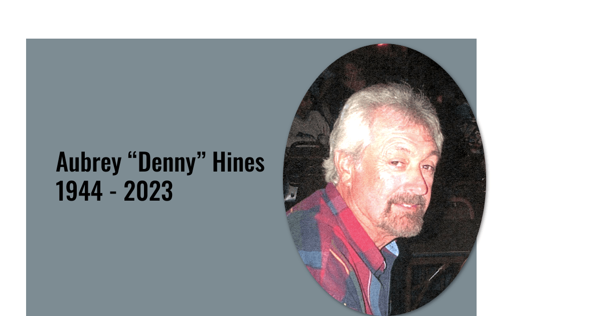 Aubrey “Denny” Hines