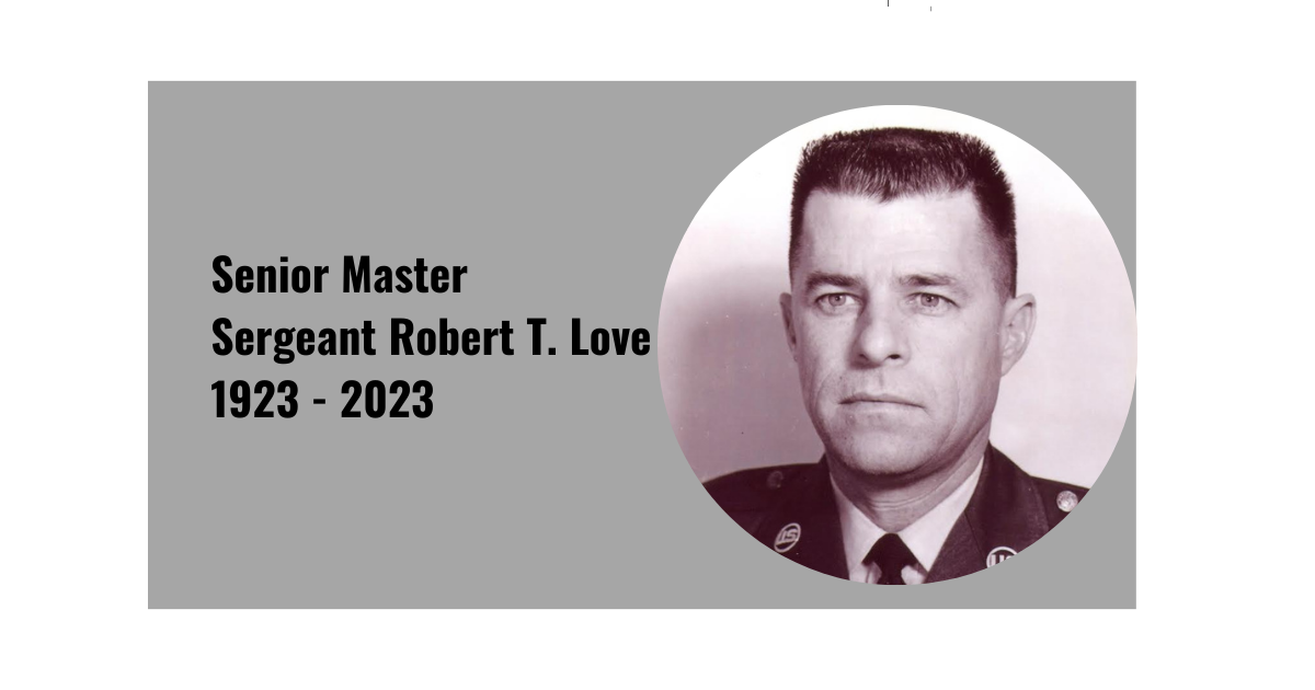 Senior Master Sargent Robert T. Love